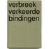 Verbreek verkeerde bindingen