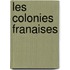 Les Colonies Franaises