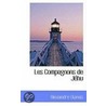 Les Compagnons De Jehu door pere Alexandre Dumas