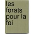 Les Forats Pour La Foi