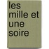 Les Mille Et Une Soire