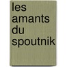 Les amants du Spoutnik door Haruki Murakami