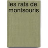 Les rats de Montsouris by LéO. Malet