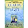 Lessons from the Light by George Anderson