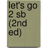 Let's Go 2 Sb (2nd Ed) door Ritzuko Nakata