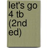 Let's Go 4 Tb (2nd Ed) door Georgiana Farnoaga