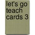 Let's Go Teach Cards 3