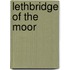 Lethbridge of the Moor