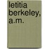 Letitia Berkeley, A.M.