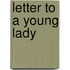 Letter to a Young Lady