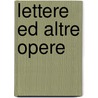Lettere Ed Altre Opere door Luke Clements