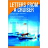 Letters From A Cruiser by Laraine Salmon