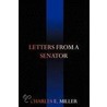 Letters From A Senator door Charles E. Miller