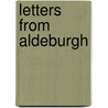 Letters From Aldeburgh door Joyce Grenfell