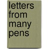 Letters From Many Pens door Anonymous Anonymous