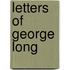 Letters Of George Long
