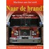 Naar de brand!