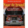 Naar de brand! door C. Bingham