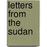 Letters from the Sudan door Edward Frederick Knight