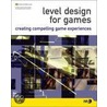 Level Design for Games door Phil Co