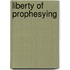 Liberty of Prophesying