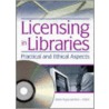Licensing in Libraries door Karen Rupp-Serrano