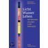 Licht - Wasser - Leben