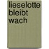 Lieselotte bleibt wach