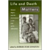 Life And Death Matters by Barbara Johnston