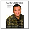 Life Changing Messages by Gordon Smith