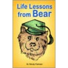 Life Lessons From Bear door Dr Randy Flemmer