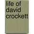 Life Of David Crockett
