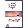 Life Of Donald Cargill door Jean L. Watson