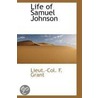 Life Of Samuel Johnson door Lieut. Col.F. Grant