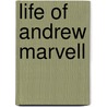 Life of Andrew Marvell door Hartley Coleridge