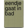 Eendje gaat in bad