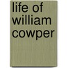 Life of William Cowper by Thomas Taylor