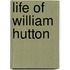 Life of William Hutton