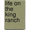 Life on the King Ranch door Toni Frissell