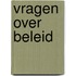 Vragen over beleid