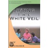 Lifting the White Veil by Jeff Hitchcock