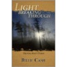 Light Breaking Through door Billie Cash