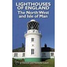 Lighthouses Of England by Tony Denton