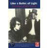 Like A Bullet Of Light by C.P. Lee