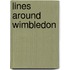 Lines Around Wimbledon