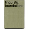 Linguistic Foundations door Anthony Howatt