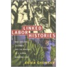 Linked Labor Histories door Aviva Chomsky