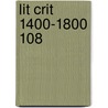 Lit Crit 1400-1800 108 door Onbekend