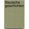 Litauische Geschichten by Hermann Sudermann