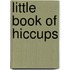 Little Book Of Hiccups